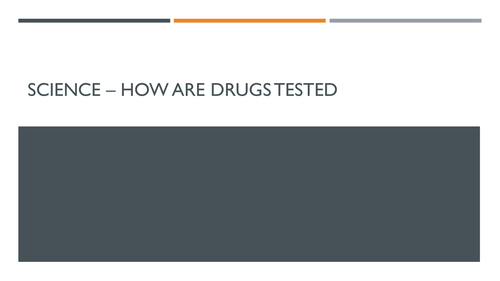 Science - how are drugs tested