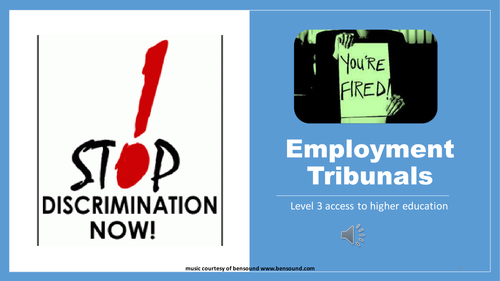 Employment Tribunals ,a lesson explaining how they operate level 3 access to higher education module