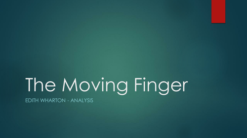 The Moving Finger by Edith Wharton Analysis Teaching Resources