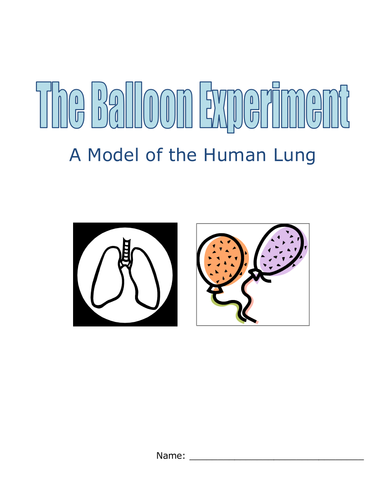 Balloon Experiment:  Model of the Human Lung