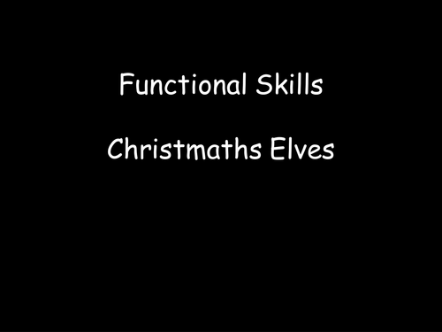 Functional Mathematics: Christmaths Elves