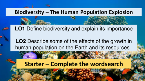 AQA GCSE Biology B7 Ecology - Biodiversity - The Human Population Explosion