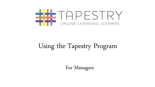 Using the Tapestry Learning Journal Program for Managers