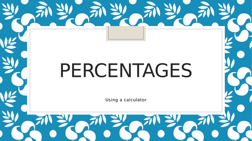 Percentages using a calculator - step by step instructions on how to input Percentages