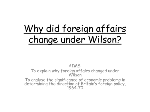 AQA A level modern Britain, Wilson's foreign policy, 1964-70, Vietnam and EEC