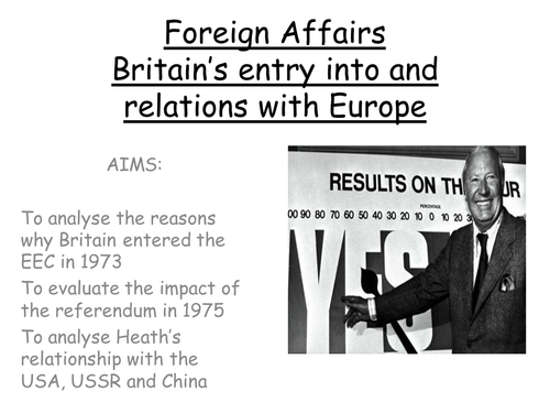 AQA A level modern Britain 1951-2007, Heath's foreign policy