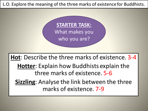 Explore the meaning of the Three Marks of Existence for Buddhists