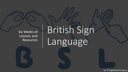 British Sign Language - Six Week Course (Suitable for KS1&2)