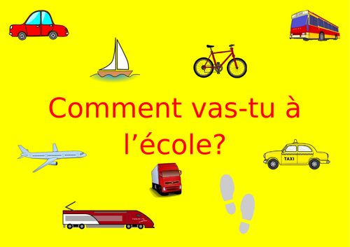 FRENCH - How do you get to school? - Comment vas-tu à l'école? - Worksheets