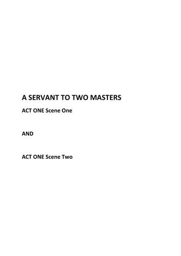 Scheme of Work " A Servant To Two Masters "Act 1 Scenes 1 and 2  - AQA  'A' Level  Drama and Theatre