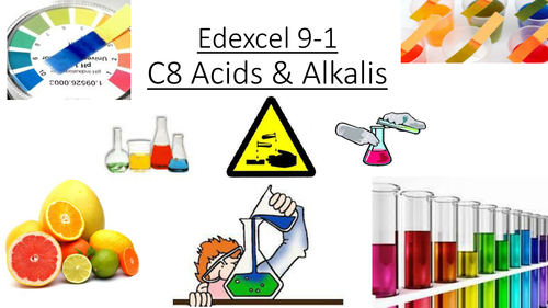 C8 Acids and Alkali's Edexcel 9-1