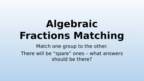 Algebraic Fractions Matching