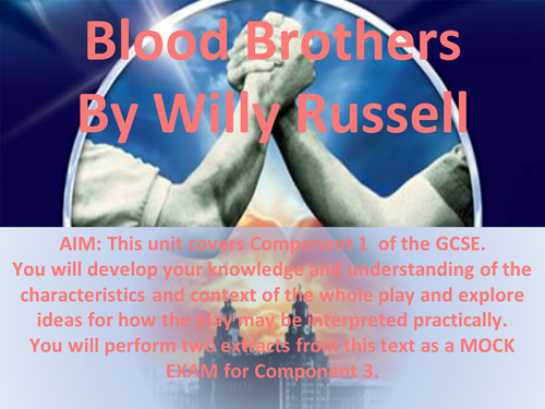 Blood Brothers AQA GCSE Drama C1 and C3 MOCK 21 LESSONS