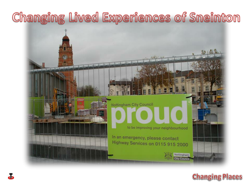 Changing lived experiences in Sneinton