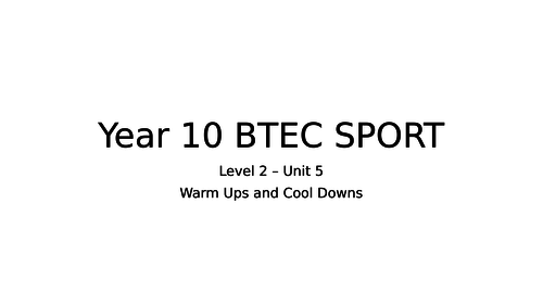 BTEC Sport Level 2 - Warm Up and Cool Down