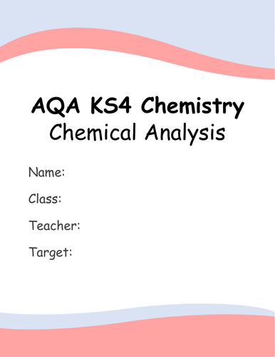 AQA KS4 Chapter 8: Chemical Analysis Booklet (With Required Practical)