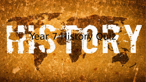 Year 7 History quiz