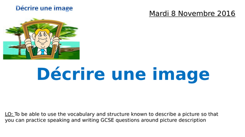 Picture description - speaking and writing French