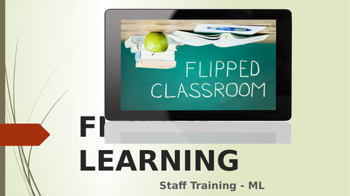 Flipped Learning: Staff Presentation/Training