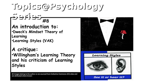 Topics@Psychology #8: An introduction to Growth Mindset and Learning Styles
