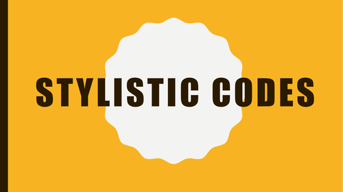 BTEC Creative Digital Media Production - Stylistic codes