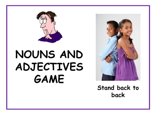 Nouns and Adjectives - Game