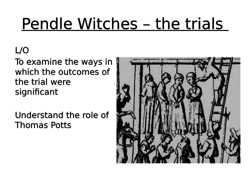 Witchcraze - Pendle - trials and end