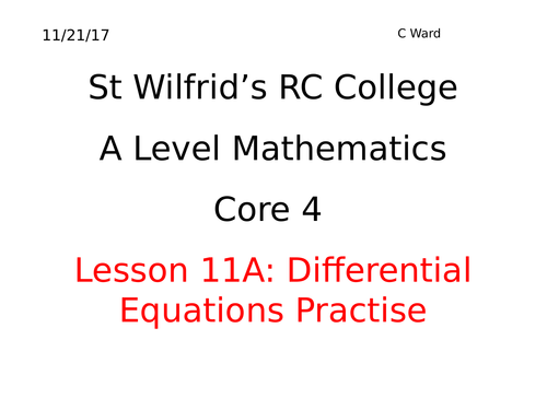 A2 MATHS DIFFERENTIAL EQUATIONS PRACTICE LESSON, POWERPOINT AND HOMEWORK