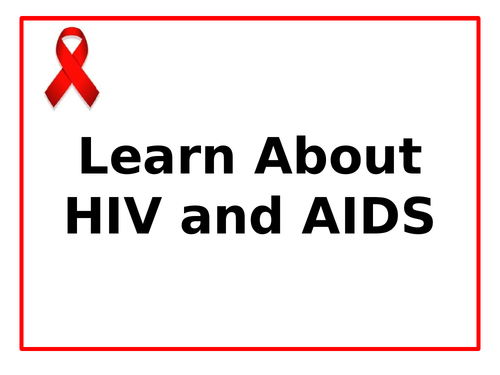 HIV and AIDS | Teaching Resources