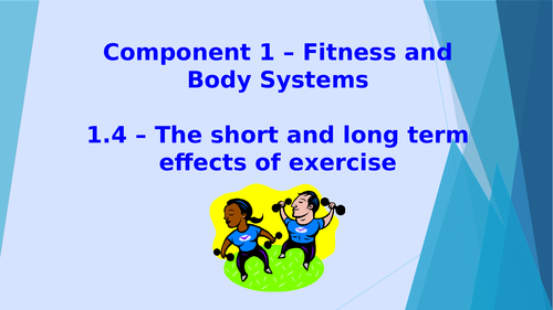 GCSE PE- Short and Long Term Effects of Exercise