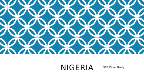 AQA GCSE (9-1) Geography - Nigeria Case Study - Changes in Nigeria