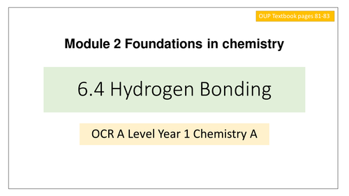 NEW OCR GCE CHEMISTRY A Level 6.4 Hydrogen Bonding