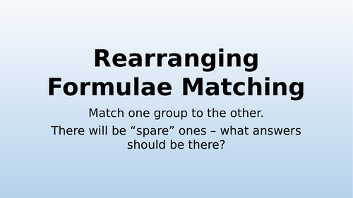 Rearranging Formulae Matching