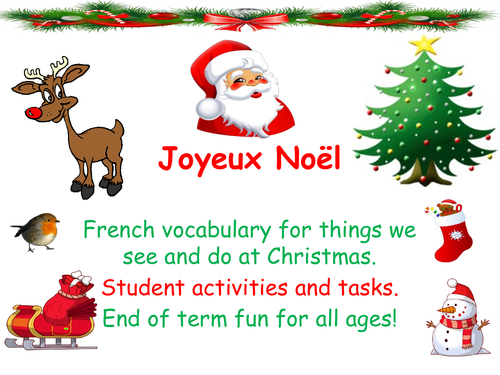 Joyeux Noel - French vocab and activities/student tasks on the theme of Christmas.
