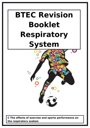 BTEC National in Sport L3 - Unit 1 - Anatomy and Physiology - Respiratory System Workbook/Revision
