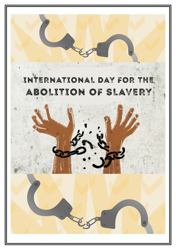 INTERNATIONAL DAY FOR THE ABOLITION OF SLAVERY
