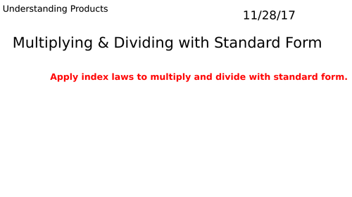 Multiplying & Dividing with Standard Form