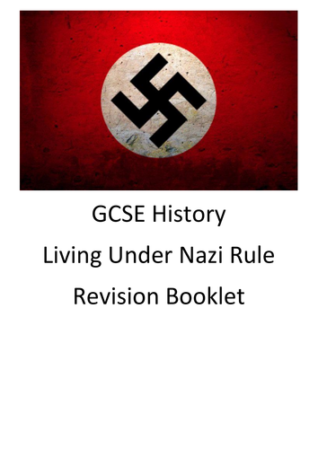 OCR SHP-B GCSE History, Living Under Nazi Rule, Revision Work Booklet