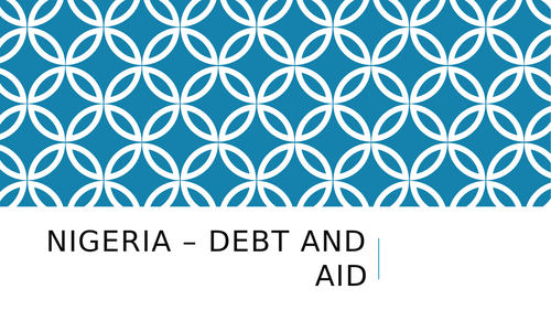AQA GCSE (9-1) Debt and Aid in Nigeria