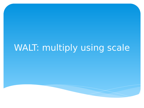 Ks2 intro to scale in multiplication