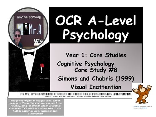 OCR A-Level Psychology: Core Study #8 Simons & Chabris (1999), Visual Inattention