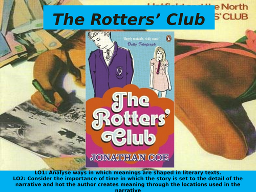 Lesson 4 - The Rotters' Club - Bildungsroman