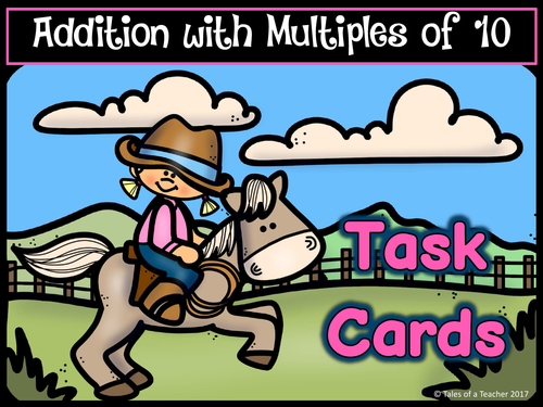 Addition with Multiples of 10 Task Cards