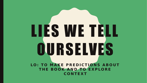 Lies We Tell Ourselves - context and first lessons