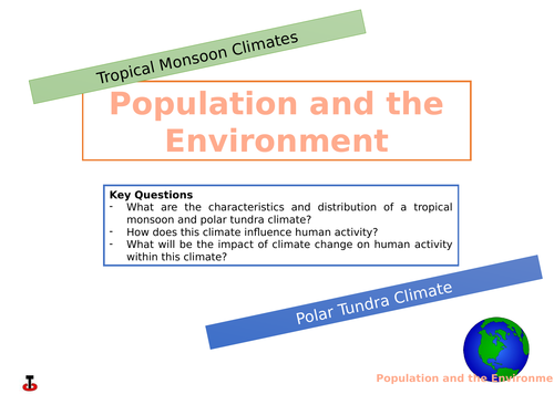 Two contrasting biomes- climate and human activity