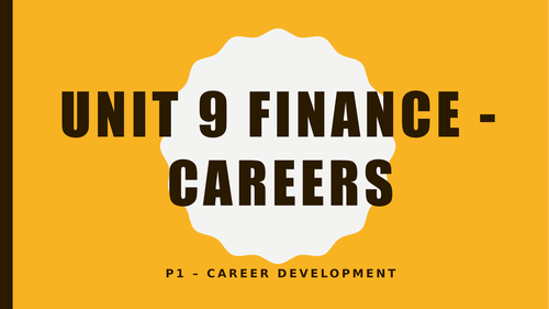 Level 3 BTEC Personal Finance (Unit 9) - Career Development Plan