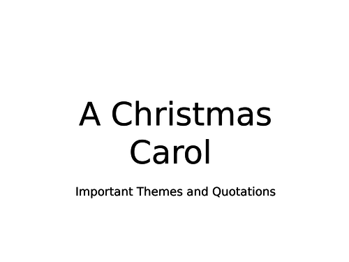 A Christmas Carol - Themes and Quotations