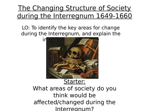 Edexcel: 1C Britain: Changing structure of society during the Interregnum or Protectorate