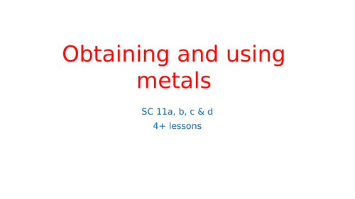 Edexcel 9-1  Obtaining and using metals and LCA Unit 11