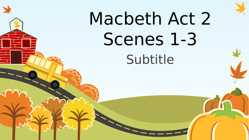 Macbeth Act 2 Scene 1-3